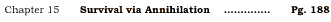 Chapter 15 Survival via Annihilation